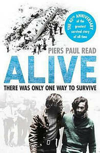 Picture of Alive: The Story of the Andes Survivors - Piers Paul Read