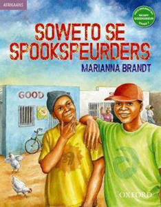 Picture of Soweto se Spookspeurders - M. Brandt (Approved) (Afrikaans Gr 7 novel)