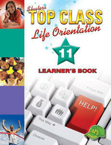 Picture of Shuter's Top Class Life Orientation Grade 11 Learner's Book (CAPS)