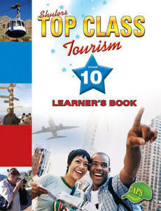 Picture of Shuter's Top Class Tourism Grade 10 Learner's Book (CAPS)