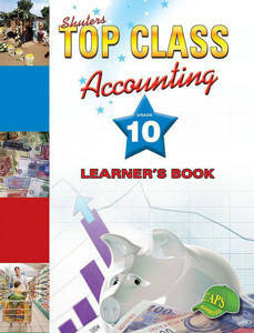 Picture of Shuter's Top Class Accounting Grade 10 Learner's Book (CAPS)