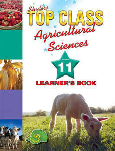 Picture of Shuter's Top Class Agricultural Sciences Grade 11 Learner's Book (CAPS)