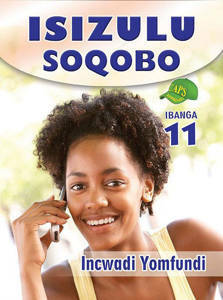 Picture of IsiZulu Soqobo Ibanaga 11 Incwadi Yomfundi (U-CAPS)