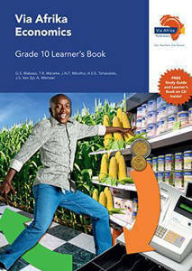 Picture of Via Afrika Economics Grade 10 Learner's Book (CAPS)