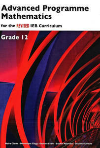 Picture of Advanced Programme Mathematics IEB Grade 12 REVISED Textbook