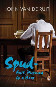 Picture of Spud: Exit, Pursued by a Bear - John van de Ruit