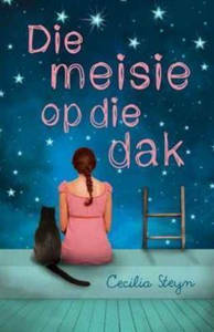 Picture of Die Meisie Op Die Dak - Cecilia Steyn