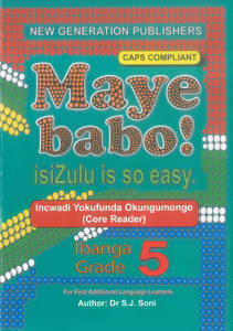Picture of Maye Babo! isiZulu is so Easy Grade 5 Reader - First Additional Language (CAPS)