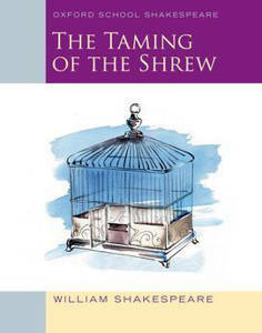 Picture of Taming of the Shrew (Oxford School Shakespeare) - Shakespeare