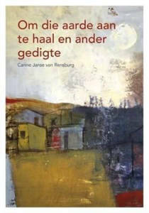 Picture of Om die aarde aan te haal en ander gedigte Graad 11 Huistaal