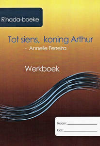 Picture of Edu Teach - Totsiens koning Arthur Werkboek (Rinada-Boeke)