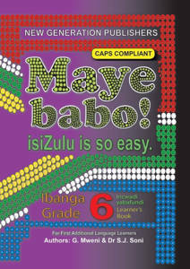 Picture of Maye Babo! isiZulu is so Easy Grade 6 Learner's Book - First Additional Language (CAPS)