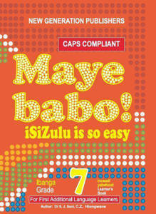 Picture of Maye Babo! isiZulu is so Easy Grade 7 Learner's Book - First Additional Language (CAPS) 