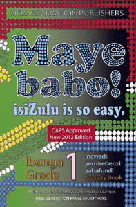 Picture of Maye Babo! isiZulu is so Easy Grade 1 Learner's Book - First Additional Language (CAPS)