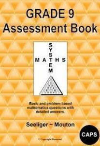 Picture of Grade 9 System Maths: Assessment Book - Seeliger ~ Mouton