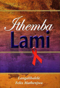 Picture of Ithemba Lami - Langalibalele Felix Mathenjwa