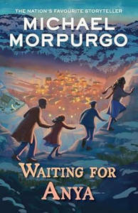 Picture of Waiting for Anya by Michael Morpurgo