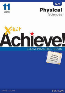 Picture of X-Kit Achieve! Physical Sciences Grade 11 Exam Practice Book (CAPS)
