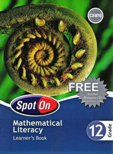 Picture of Spot On Mathematical Literacy Grade 12 Learner's Book