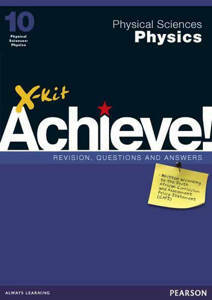 Picture of X-Kit Achieve! Physical Sciences: Physics Grade 10 Study Guide (CAPS)