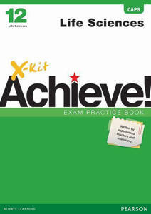 Picture of X-Kit Achieve! Life Sciences Grade 12 Exam Practice Book (CAPS)