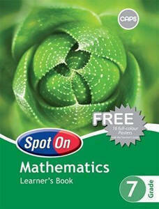 Picture of Spot On Mathematics Grade 7 Learner's Book (CAPS)