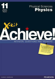 Picture of X-Kit Achieve! Physical Sciences: Physics Grade 11 Study Guide (CAPS)