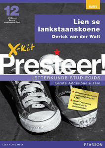 Picture of X-Kit Presteer! Letterkunde Studiegids: Lien se Lanstaanskoene, Eerste Addisionele Taal (Kabv)