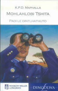 Picture of Mohlahlobi Tshita: Padi le dintlhathuto - K P D Maphalla 