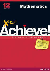 Picture of X-Kit Achieve! Mathematics Grade 12 Study Guide (CAPS)