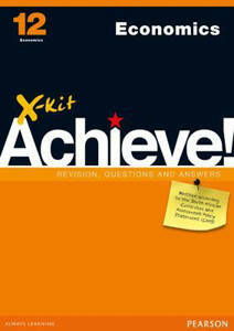 Picture of X-Kit Achieve! Economics Grade 12 Study Guide (CAPS)