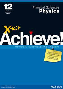 Picture of X-Kit Achieve! Physical Sciences: Physics Grade 12 Study Guide (CAPS)