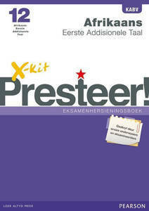 Picture of X-Kit Presteer! Afrikaans Eerste Addisionele Taal Graad 12 Eksamenhersieningsboek (KABV)