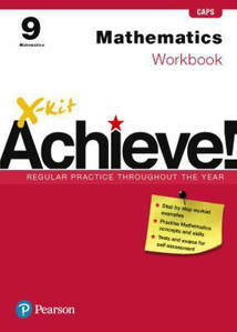 Picture of X-Kit Achieve! Mathematics Grade 9 Workbook (CAPS)