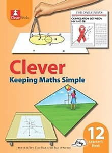 Picture of Clever Keeping Mathematics Simple Grade 12 Learner's Book