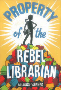 Picture of Property of the Rebel Librarian