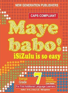 Picture of Maye Babo! isiZulu is so Easy Grade 7 Reader - First Additional Language (CAPS)