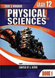 Picture of Physical Science Grade 12 Book 1 Theory & Workbook (A. Olivier)