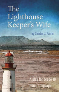 Picture of The Lighthouse Keeper's Wife (School Edition) - Charles F. Fourie