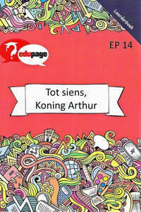 Picture of Totsiens Koning Arthur Leerderboek (edu) EP14