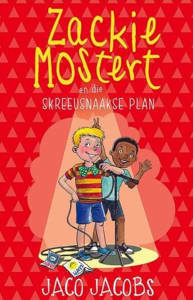 Picture of Zackie Mostert en die Skreeusnaakse Plan