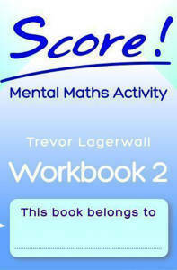 Picture of Score! Mental Maths Activity Workbook 2