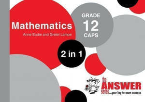 Picture of The Answer Series Mathematics Grade 12 2-in-1