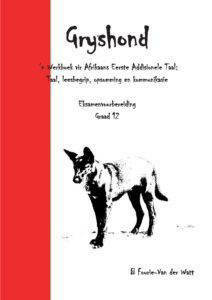 Picture of Gryshond Eksamenvoorbereiding Graad 12 Werkboek vir Afrikaans Eerste Addisionele Taal Boek 1 (Red)