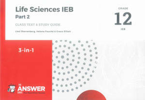 Picture of The Answer Series Life Sciences Grade 12 Part 2 IEB 3-in-1