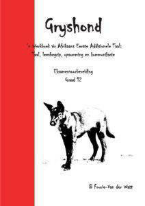 Picture of Gryshond Eksamenvoorbereiding Graad 12 Werkboek vir Afrikaans Eerste Addisionele Taal Boek 1 (Red)