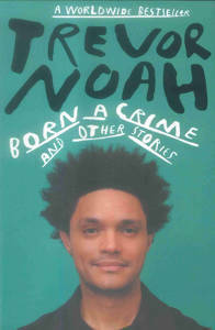 Picture of Born a Crime - Trevor Noah