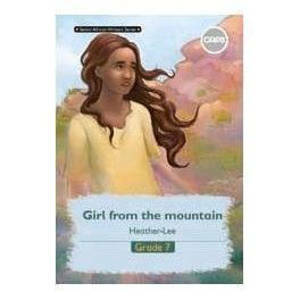 Picture of Girl from the Mountain - English Grade 7 Home Language Reader