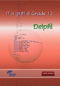 Picture of IT is gr8! @ Grade 12: Delphi Learner's Book (CAPS)