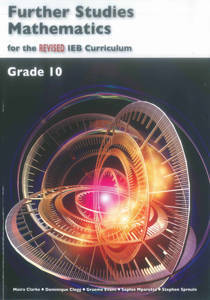 Picture of Further Studies Mathematics IEB Grade 10 REVISED Textbook